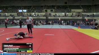 90 lbs Cons. Round 3 - Trigg Riley, Sarbacker Wrestling Academy vs Carver Butikofer, Outlaw Wrestling Club
