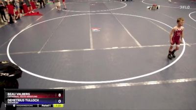 Round 3 - Demetrius Tulloch, Woodbury vs Beau Valberg, Centennial Youth Wrestling