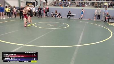 144 lbs Cons. Round 1 - Jonah Rust, Mid Valley Wrestling Club vs Bryce Smith, Baranof Bruins Wrestling Club