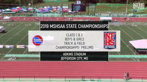 2019 MSHSAA Outdoor Championships | Class 1-2 - Day One Replay