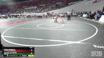 6A-150 lbs Semifinal - Titus Rodela, Jefferson (Portland) vs Nicholas Roth, Barlow