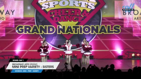 Broadway Arts Studio - Mini Prep Variety - Sisters [2025 Mini - Prep - Variety Day 1] 2025 Spirit Sports Grand Nationals