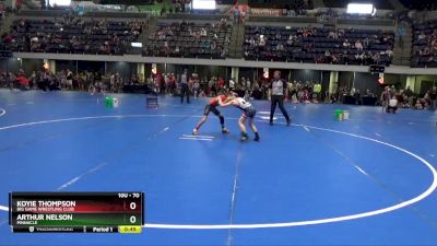 70 lbs Champ. Round 2 - Arthur Nelson, Pinnacle vs Koyie Thompson, Big Game Wrestling Club