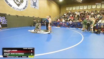 150 lbs Champ. Round 3 - Roman Jesse Gutierrez, Bullard vs William Larsen, Tehachapi