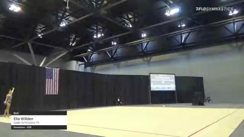 Ella Willden - Ball, Eagle Gymnastics TX - 2021 USA Gymnastics Championships