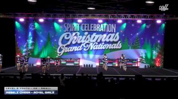 Rebelz Cheer - Royal Girlz [2025 L2 Youth - D2 - Small] 2025 Spirit Celebration Christmas Grand Nationals