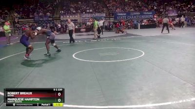 D 2 220 lbs Quarterfinal - Robert Breaux, Rayne vs Marquese Hampton, North Desoto