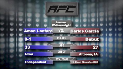 Amon Lanford vs Carlos Garcia - Ascendancy FC 15 Replay