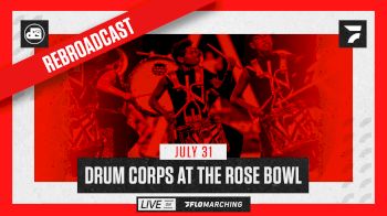 Replay: High Cam - 2021 REBROADCAST: Drum Corps at the Rose Bow | Aug 1 @ 8 PM