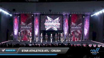 Star Athletics ATL - Crush [2022 L4 Junior - Small - B Day 2] 2022 JAMfest Cheer Super Nationals
