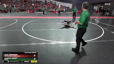 94 lbs 5th Place Match - Dakota Kraft, Edgar vs Alec Brenner, Oregon Youth Wrestling