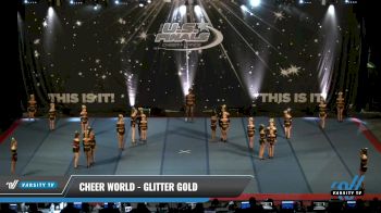 Cheer World - Glitter Gold [2021 L2.2 Junior - PREP Round] 2021 The U.S. Finals: Pensacola