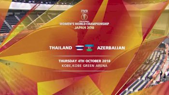 THA vs AZE | 2018 FIVB Women's World Championships