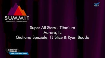 Super All Stars - Titanium [2025 L4.2 Senior - Small Prelims] 2025 The D2 Summit
