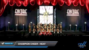 Champion Cheer - Heat [2019 Senior Open 6 Day 1] 2019 Encore Championships Houston D1 D2