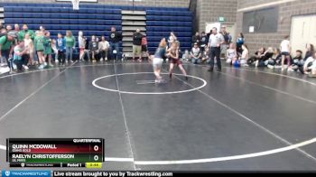 55 lbs Quarterfinal - Quinn McDowall, Idaho Gold vs Raelyn Christofferson, Lil Mavs