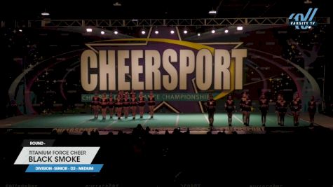Titanium Force Cheer - Black Smoke [2023 L4 Senior - D2 - Medium] 2023 CHEERSPORT National All Star Cheerleading Championship