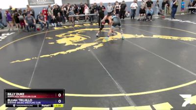 136 lbs Round 2 - Elijah Trujillo, Baranof Bruins Wrestling Club vs Billy Duke, North Pole Wrestling Club