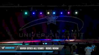 River Cities All Stars - Rebel Reign [2021 L6 Senior - XSmall - B Day 2] 2021 Universal Spirit-The Grand Championship