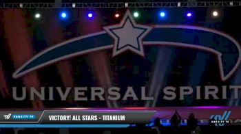 Victory! All Stars - Titanium [2021 L5 Junior - D2 Day 2] 2021 Universal Spirit-The Grand Championship
