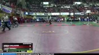 Quarterfinal - Caden Crowell, Cascade vs Jeremy Gallagher, Cut Bank