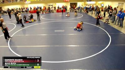 98 lbs 5th Place Match - Boyd Ruch, New Ulm Rolling Thunder Wrestling Club vs DaMonte Rausch, Maple Grove Wrestling Club