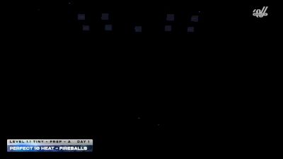 Perfect 10 Heat - Fireballs [2026 L1.1 Tiny - PREP - A DAY 1] 2026 JAMfest Cheer Super Nationals