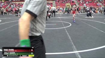 75 lbs Round 3 (6 Team) - Baily Baird, Queens Of Mayhem vs Holly Eason, Midwest Misfitz Black