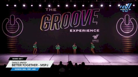 Dance United - Better Together - MSPJ [2024 Mini - Prep - Jazz Day 1] 2024 GROOVE Dance Grand Nationals