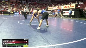 3A-215 lbs Cons. Round 2 - Mason Roethler, Johnston vs Andrew Hockett, Bondurant-Farrar