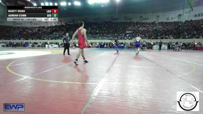 143 lbs Round Of 64 - Dusty Ross, Locust Grove Wrestling vs Adrian Cobb, Bixby