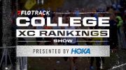Jane Hedengren's Hot Start & New Rankings! | FloTrack's College XC Show Presented by HOKA: Ep. 3