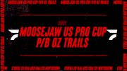 Watch The Moosejaw US Pro Cup Live On FloBikes