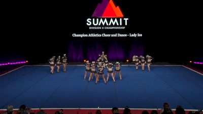Champion Athletics Cheer and Dance - Lady Ice [2022 L4.2 Senior - Small Wild Card] 2022 The D2 Summit