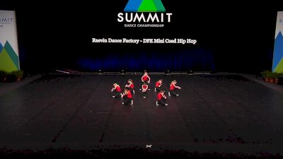 Raevin Dance Factory - DFE Mini Coed Hip Hop [2021 Mini Coed Hip Hop Finals] 2021 The Dance Summit