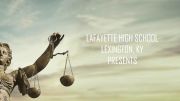 Lafayette HS - Ode to Justice