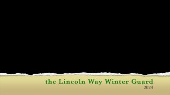 the Lincoln Way Winter Guard- "So Far A-Way"