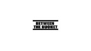 Between The Bucket U13