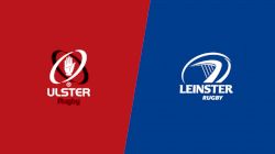 2022 Ulster Rugby vs Leinster Rugby