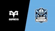 2023 Ospreys vs Glasgow Warriors
