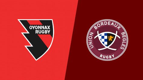 2023 Oyonnax Rugby vs Union Bordeaux Begles