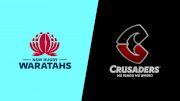 2024 NSW Waratahs vs Crusaders
