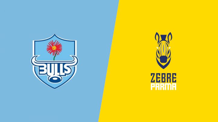 2025 Vodacom Bulls vs Zebre Parma