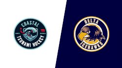 2024 Coastal Tsunami vs Delta Ice Hawks