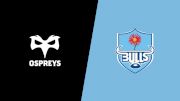 2024 Ospreys Rugby vs Vodacom Bulls