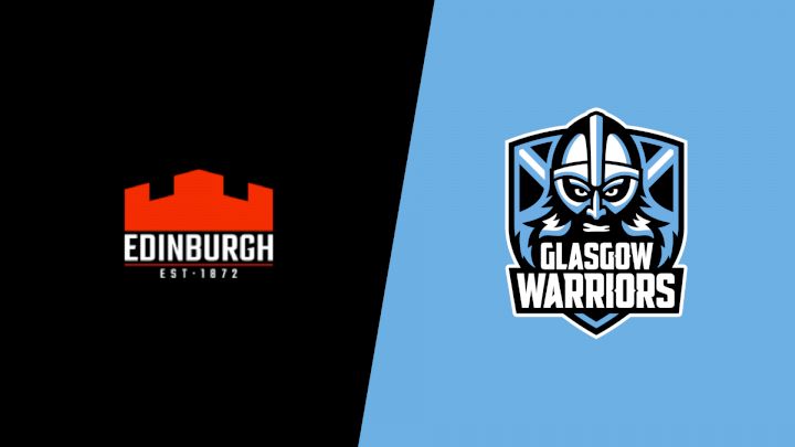 2024 Edinburgh Rugby vs Glasgow Warriors