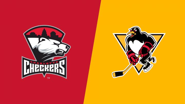 2024 Charlotte Checkers vs Wilkes-Barre/Scranton Penguins