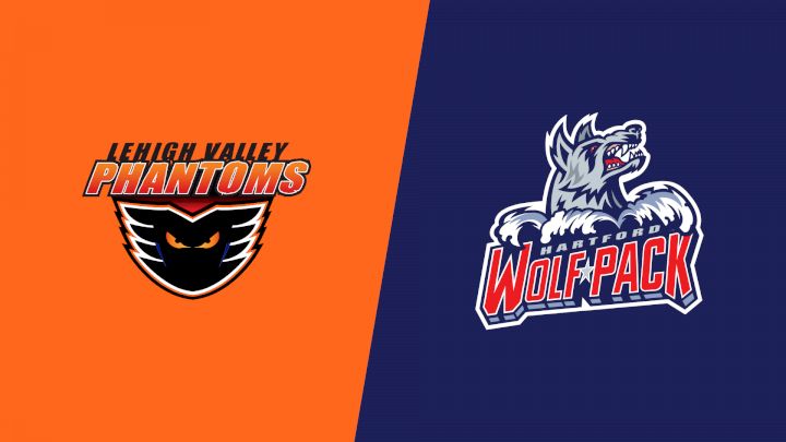 2024 Lehigh Valley Phantoms vs Hartford Wolf Pack