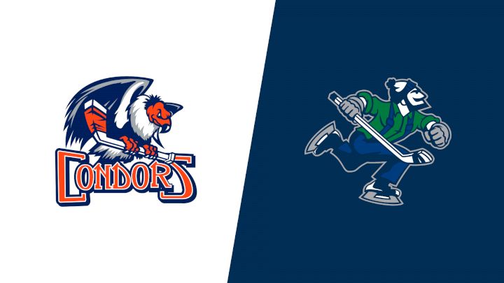 2024 Bakersfield Condors vs Abbotsford Canucks