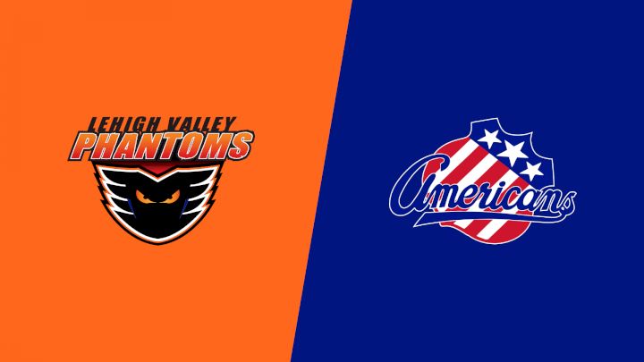 2025 Lehigh Valley Phantoms vs Rochester Americans